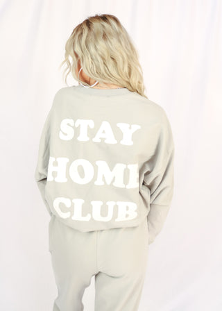 Grey Stay Home Sweatshirt